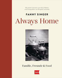 Always Home - Familie, Freunde & Food