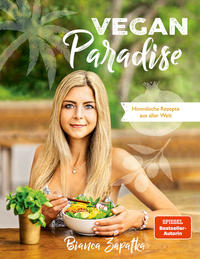 Vegan Paradise - Himmlische Rezepte aus aller Welt