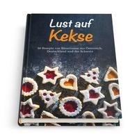 Lust auf Kekse 50 Rezepte von Bäuerinnen aus Österreich, Deutschland und der Schweiz