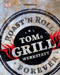 Toms Grillwerkstatt
