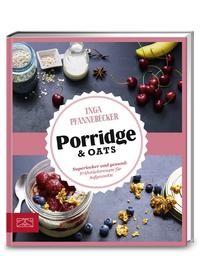 Just Delicious – Porridge & Oats Superlecker und gesund