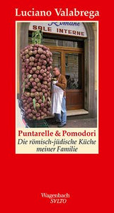 Puntarelle & Pomodori - Die römisch-jüdische Küche meiner Familie