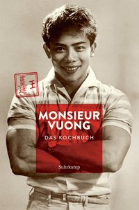 Monsieur Vuong - Das Kochbuch