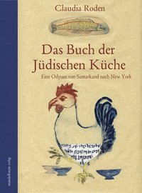 Das Buch der Jüdischen Küche - Eine Odyssee von Samarkand nach New York