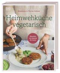 Heimwehküche - vegetarisch Klassiker von damals für heute