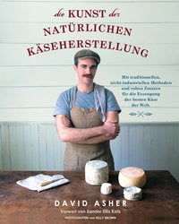 Die Kunst der natürlichen Käseherstellung